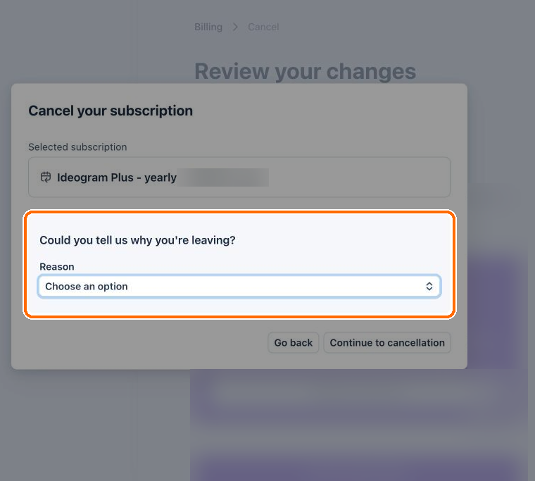 Cancel your subscription dialog asking why you're leaving, with the Reason list highlighted and Go back and Continue to cancellation buttons below